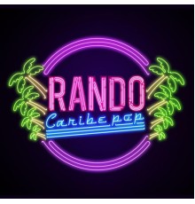 Rando - Caribe Pop