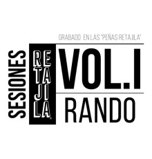 Rando - Sesiones Retajila, Vol. 1