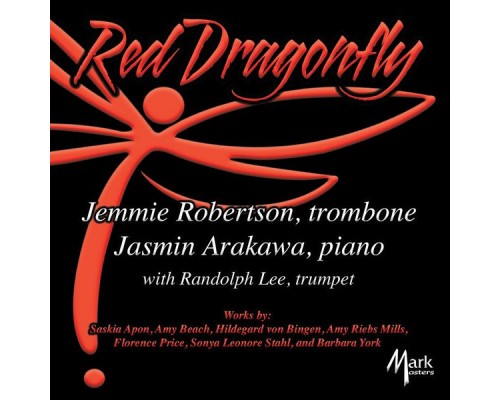Randolph Lee, Jasmin Arakawa, Jemmie Robertson - Red Dragonfly Randolph Lee, Jasmin Arakawa, Jemmie Robertson - Red Dragonfly