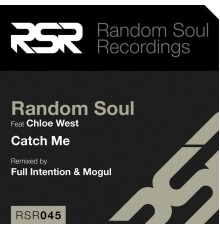 Random Soul - Catch Me  (Remixes)