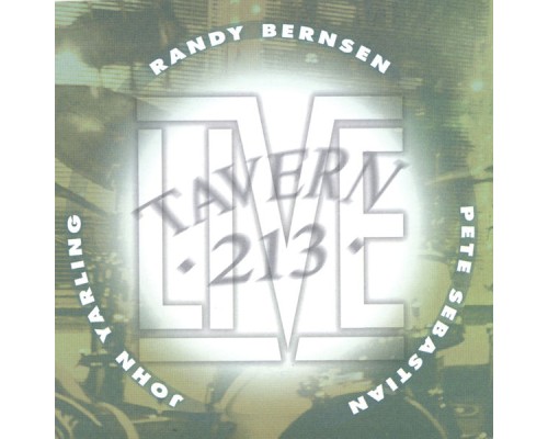 Randy Bernsen - Live @Tavern 213