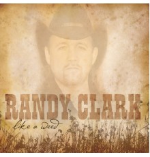 Randy Clark - Like a Weed