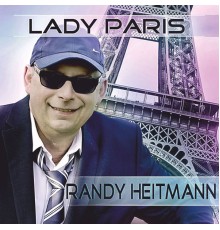 Randy Heitmann - Lady Paris