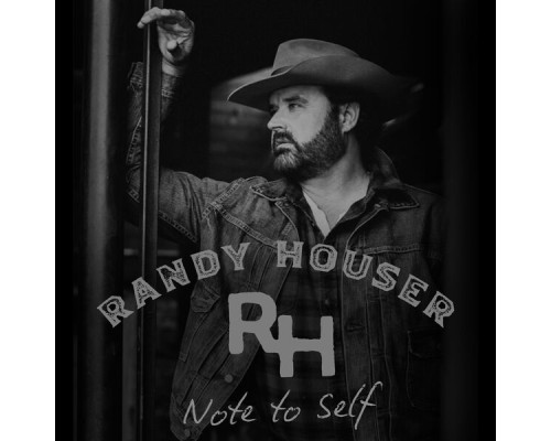 Randy Houser - Note To Self