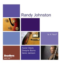 Randy Johnston - Is It You?