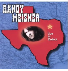 Randy Meisner - Live in Dallas