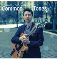 Randy Napoleon - Common Tones