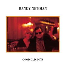 Randy Newman - Good Old Boys