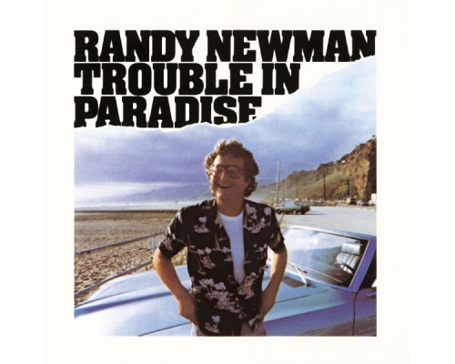 Randy Newman - Trouble in Paradise