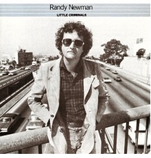 Randy Newman - Little Criminals