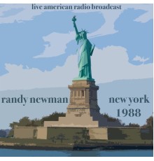 Randy Newman - New York 1988 - Live American Radio Broadcast  (Live)