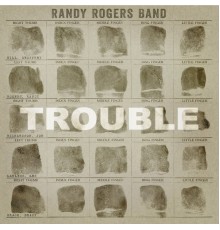 Randy Rogers Band - Trouble