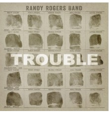 Randy Rogers Band - Trouble