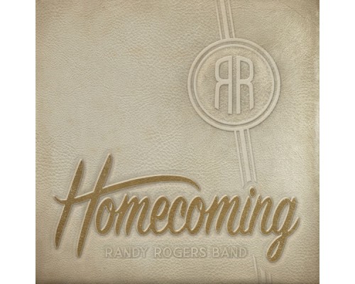 Randy Rogers Band - Homecoming