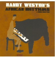 Randy Weston - African Rhythms