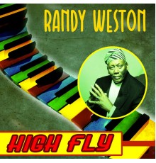 Randy Weston - High Fly