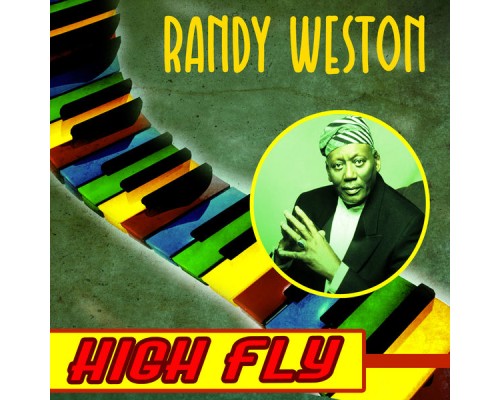 Randy Weston - High Fly