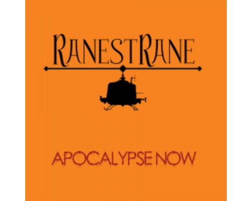 Ranestrane - Apocalypse Now