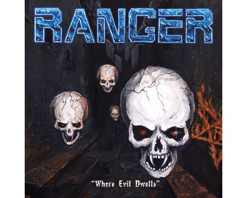 Ranger - Where Evil Dwells