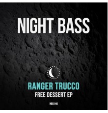 Ranger Trucco - Free Dessert