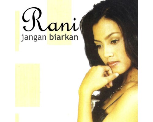 Rani - Jangan Biarkan