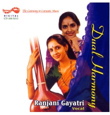 Ranjani & Gayathri - Dual Harmony