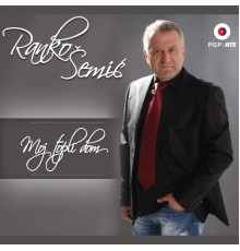 Ranko Šemić - Moj topli dom