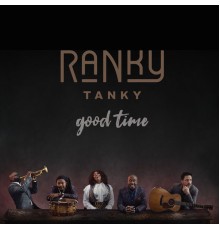 Ranky Tanky - Good Time