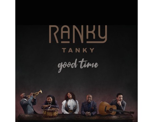 Ranky Tanky - Good Time