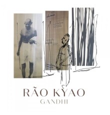 Rao Kyao - Gandhi