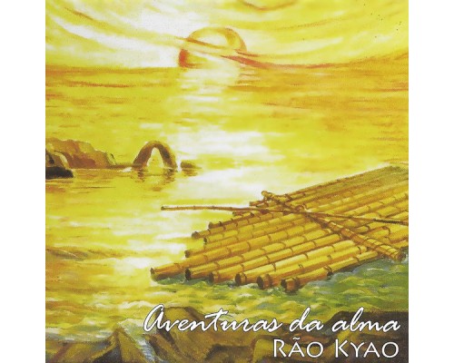 Rao Kyao - Aventuras da Alma