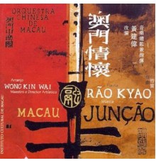 Rao Kyao - Junção Macau