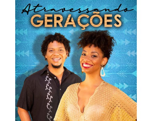 Raoni e Dandara - Atravessando Gerações