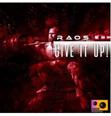 Raos - Give It Up!