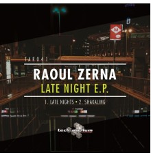 Raoul Zerna - Late Night