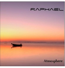 Raphael - Atmosphere