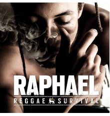 Raphael - Reggae Survival