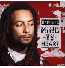 Raphael - Mind vs. Heart