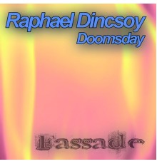 Raphael Dincsoy - Doomsday