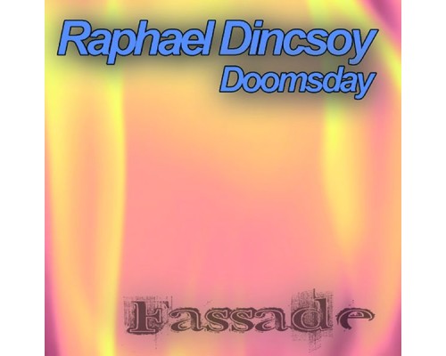 Raphael Dincsoy - Doomsday