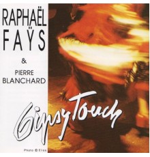 Raphael Fays - Gipsy Touch