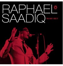 Raphael Saadiq - The Way I See It