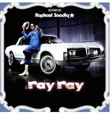 Raphael Saadiq - Ray Ray