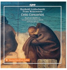 Raphael Wallfisch - Nicholas Milton - Goldschmidt & Reizenstein : Cello Concertos