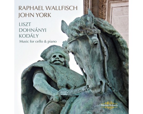 Raphael Wallfisch & John York - Liszt, Dohnányi & Kodály : Music for Cello & Piano