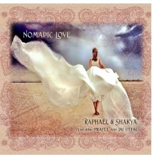 Raphael & Shakya - Nomadic Love