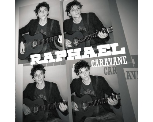 Raphaël - Caravane