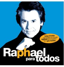 Raphaël - Raphael Para Todos