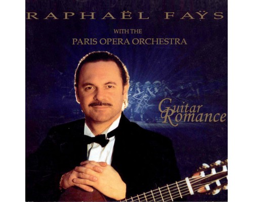 Raphaël Faÿs - Guitar Romance