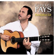 Raphaël Fays - Andalucia (Raphaël Fays)